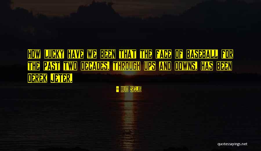 Ogodeal Quotes By Bud Selig Ogodeal Quotes By Bud Selig
