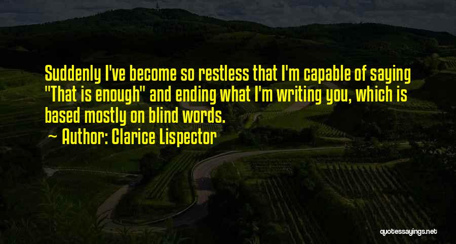Ogonowski Pilot Quotes By Clarice Lispector