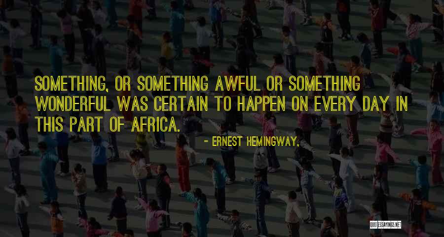Ogorkowa Quotes By Ernest Hemingway, Ogorkowa Quotes By Ernest Hemingway,