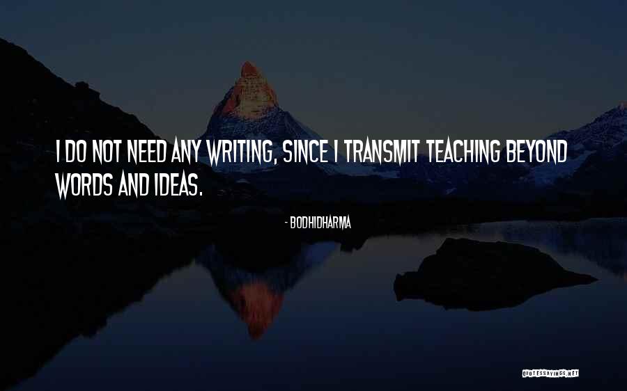 Ogotl Quotes By Bodhidharma Ogotl Quotes By Bodhidharma