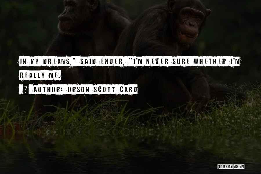 Ogradys Quotes By Orson Scott Card