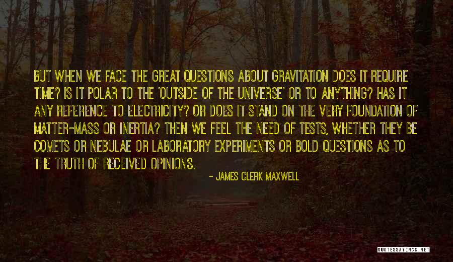 Ogresses Quotes By James Clerk Maxwell Ogresses Quotes By James Clerk Maxwell