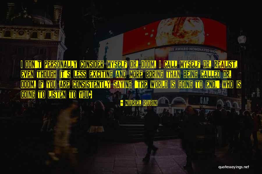 Ogrodnik Hahn Quotes By Nouriel Roubini Ogrodnik Hahn Quotes By Nouriel Roubini