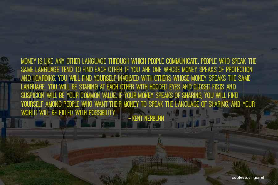 Ogromna Muda Quotes By Kent Nerburn Ogromna Muda Quotes By Kent Nerburn