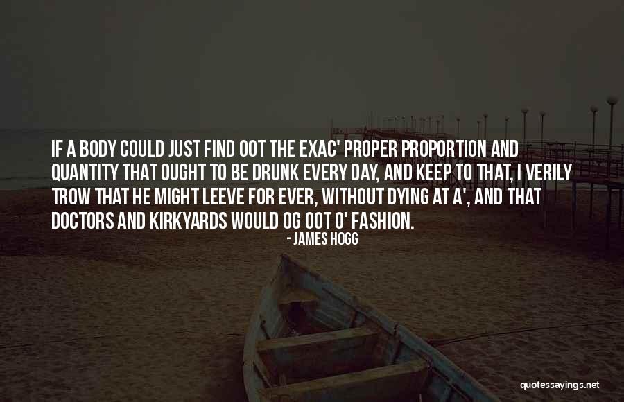 Og's Quotes By James Hogg