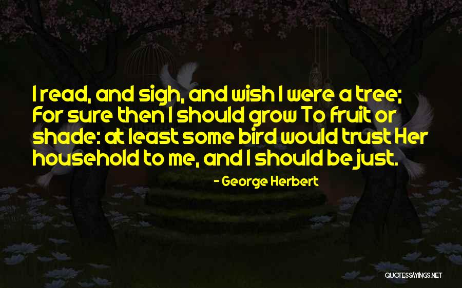 Oguinn Funeral Homes Quotes By George Herbert