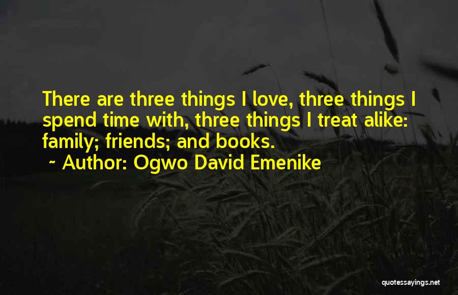 Ogwo David Emenike Quotes 2159261