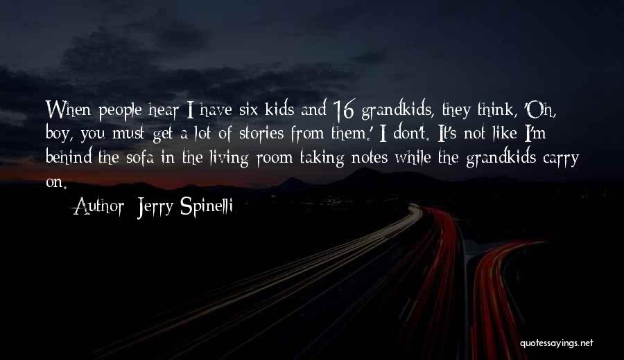 Oh Boy Quotes By Jerry Spinelli