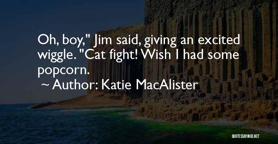 Oh Boy Quotes By Katie MacAlister