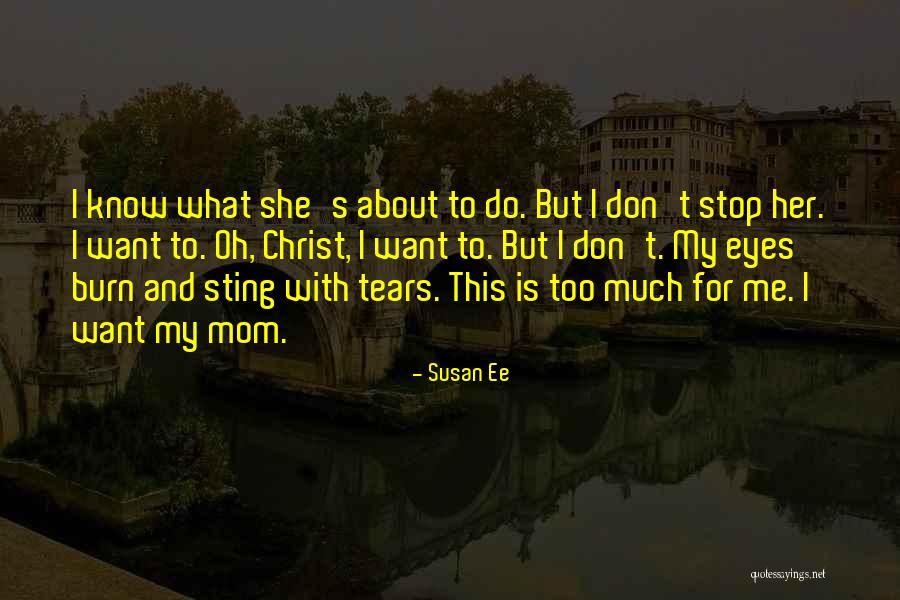Oh Burn Quotes By Susan Ee Oh Burn Quotes By Susan Ee