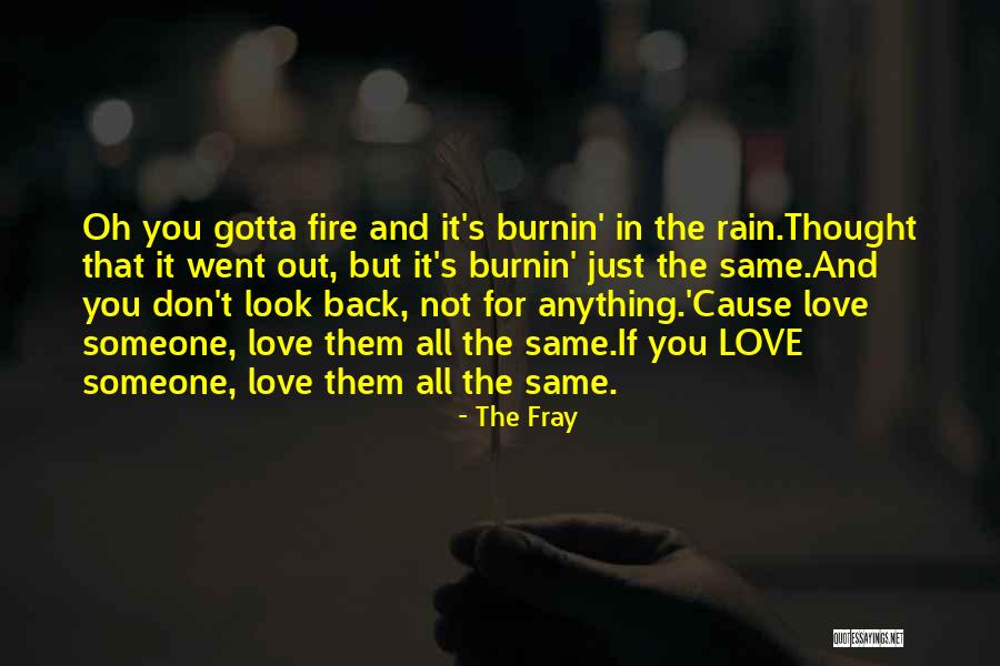 Oh Cause I Thought Quotes By The Fray Oh Cause I Thought Quotes By The Fray