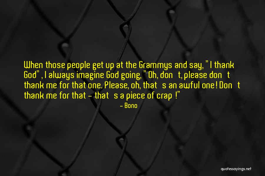 Oh Crap Quotes By Bono