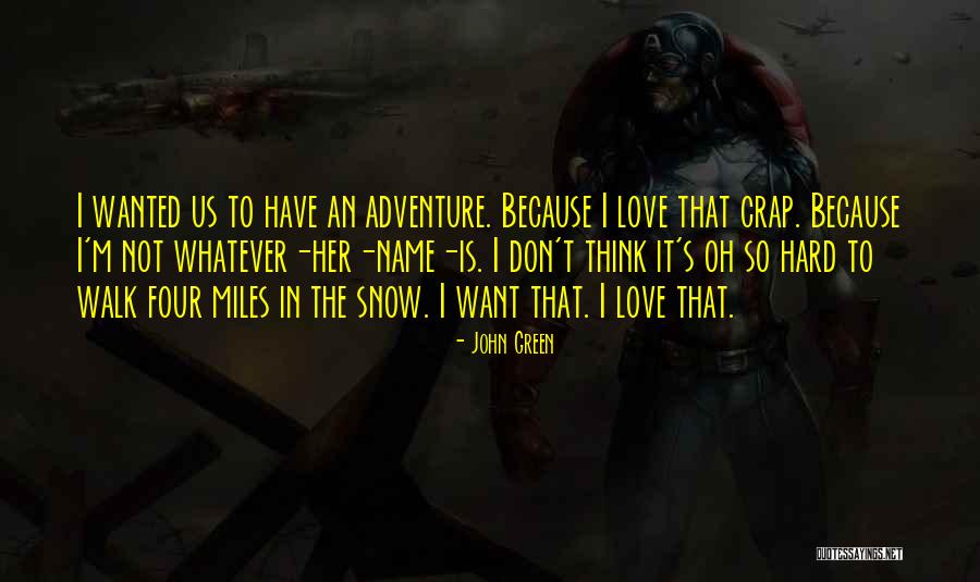 Oh Crap Quotes By John Green