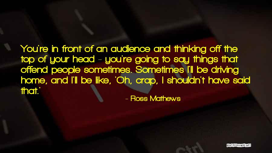 Oh Crap Quotes By Ross Mathews