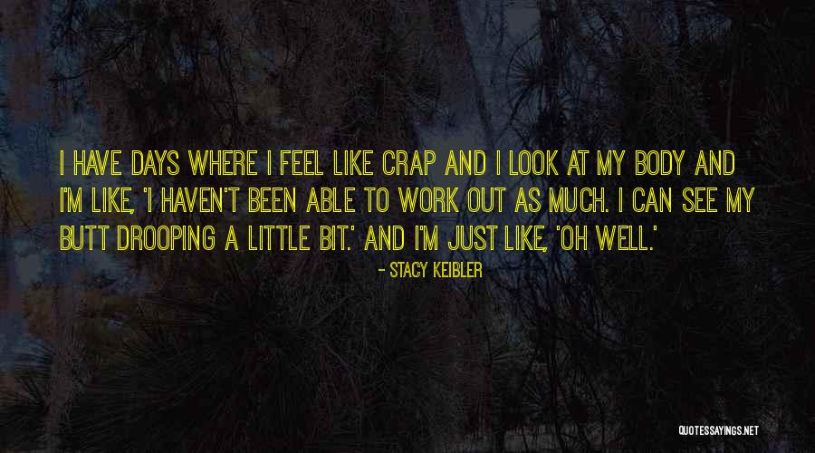 Oh Crap Quotes By Stacy Keibler