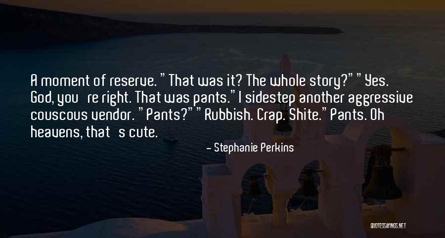 Oh Crap Quotes By Stephanie Perkins