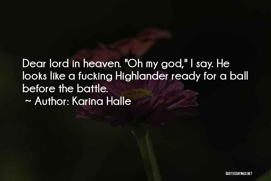 Oh Dear Lord Quotes By Karina Halle