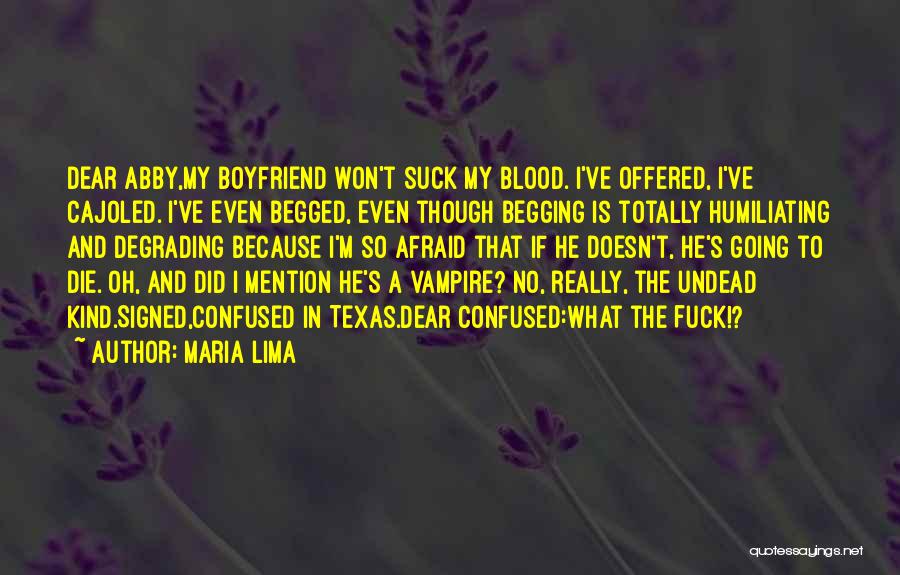Oh Dear Quotes By Maria Lima
