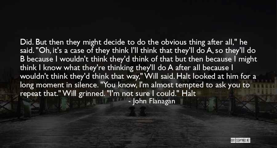 Oh For Sure Quotes By John Flanagan Oh For Sure Quotes By John Flanagan