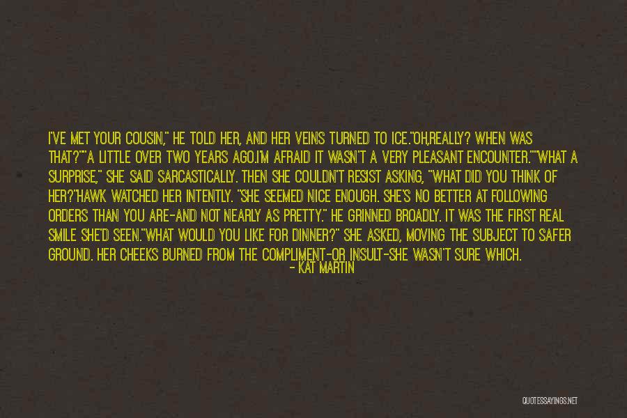 Oh For Sure Quotes By Kat Martin Oh For Sure Quotes By Kat Martin