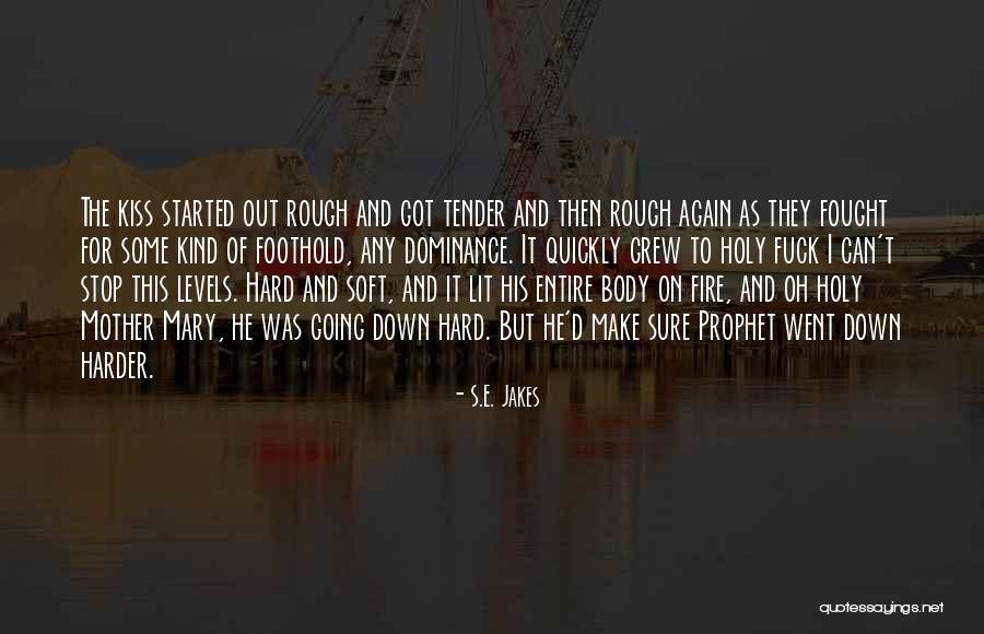 Oh For Sure Quotes By S.E. Jakes Oh For Sure Quotes By S.E. Jakes