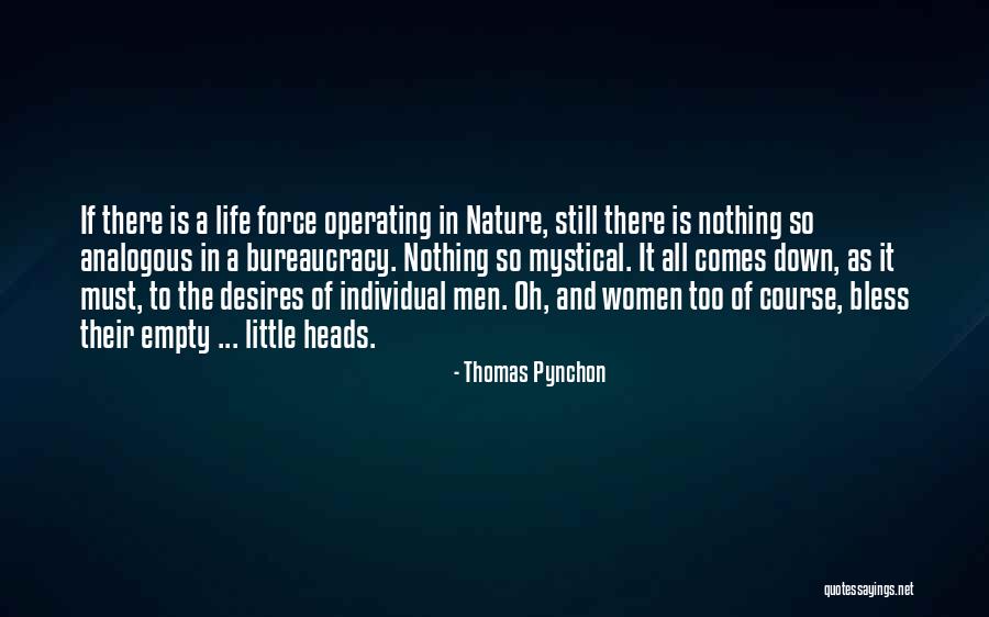 Oh Force Quotes By Thomas Pynchon Oh Force Quotes By Thomas Pynchon