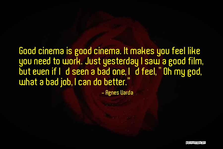Oh God Film Quotes By Agnes Varda Oh God Film Quotes By Agnes Varda