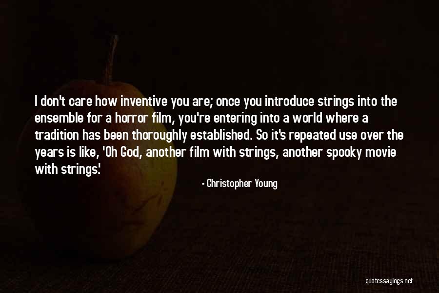 Oh God Film Quotes By Christopher Young Oh God Film Quotes By Christopher Young