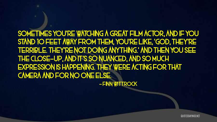 Oh God Film Quotes By Finn Wittrock Oh God Film Quotes By Finn Wittrock