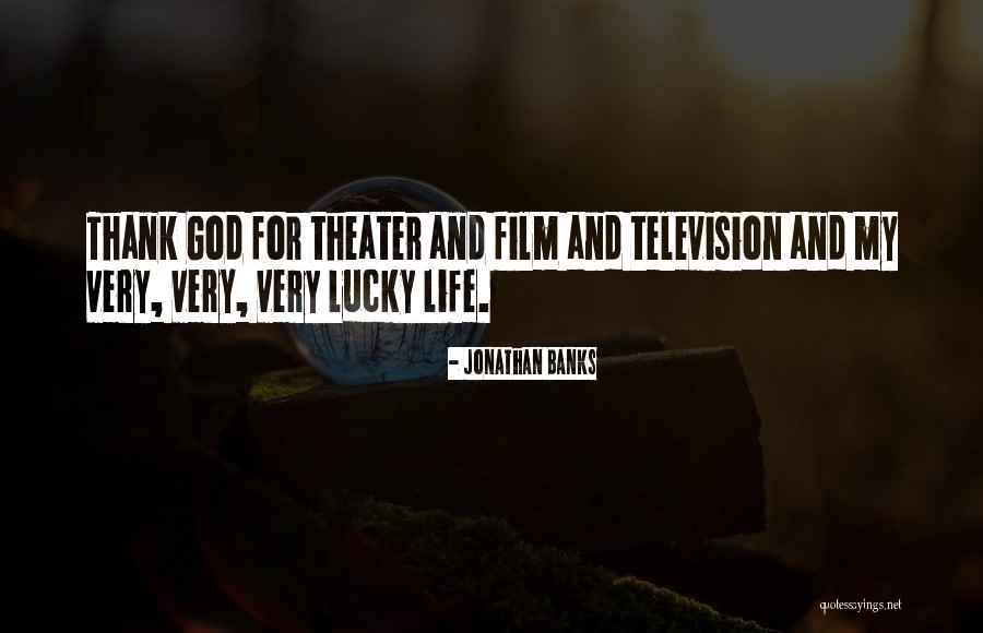 Oh God Film Quotes By Jonathan Banks Oh God Film Quotes By Jonathan Banks