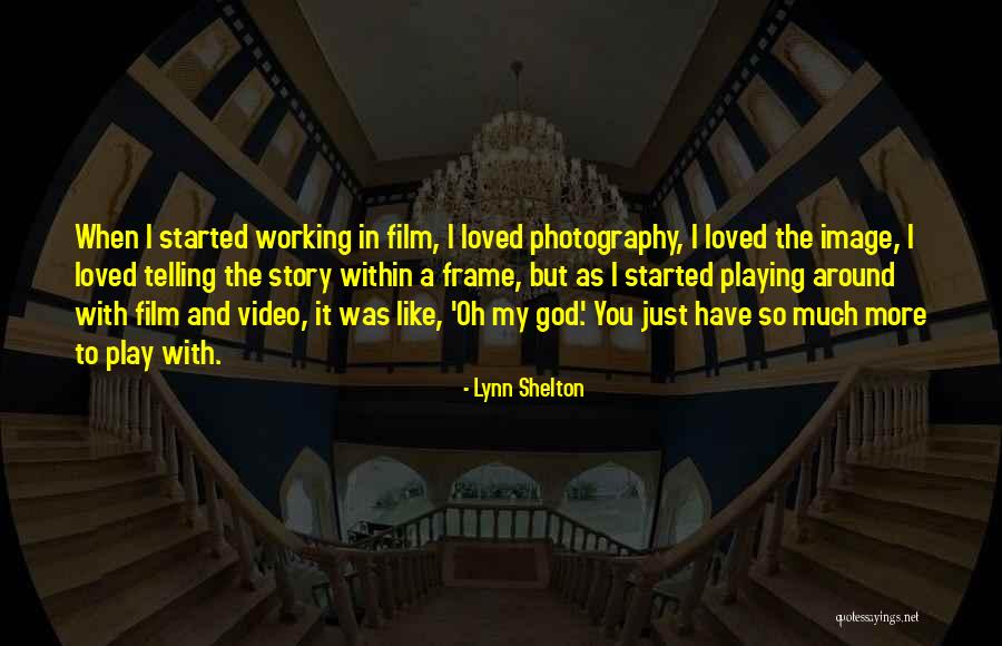 Oh God Film Quotes By Lynn Shelton Oh God Film Quotes By Lynn Shelton