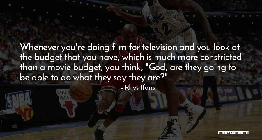 Oh God Film Quotes By Rhys Ifans Oh God Film Quotes By Rhys Ifans