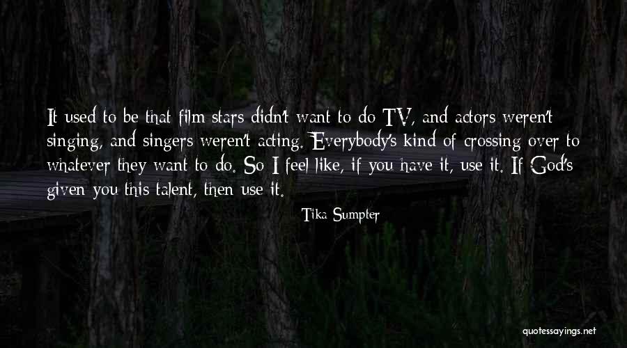 Oh God Film Quotes By Tika Sumpter Oh God Film Quotes By Tika Sumpter