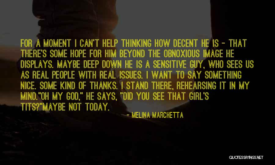 Oh God Help Us Quotes By Melina Marchetta Oh God Help Us Quotes By Melina Marchetta