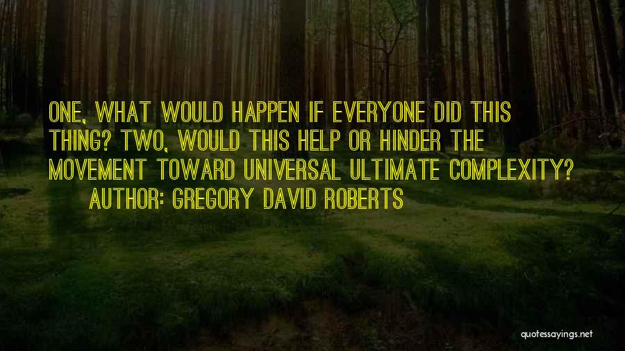 Oh God Plz Help Me Quotes By Gregory David Roberts