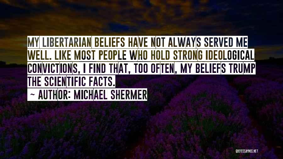 Oh God Plz Help Me Quotes By Michael Shermer