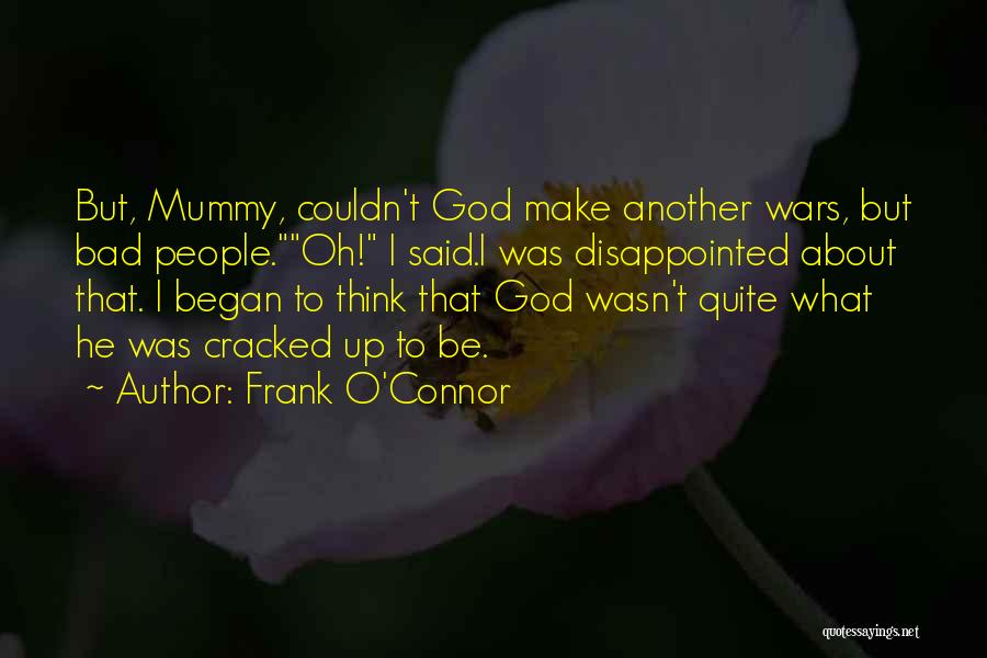 Oh God Quotes By Frank O'Connor