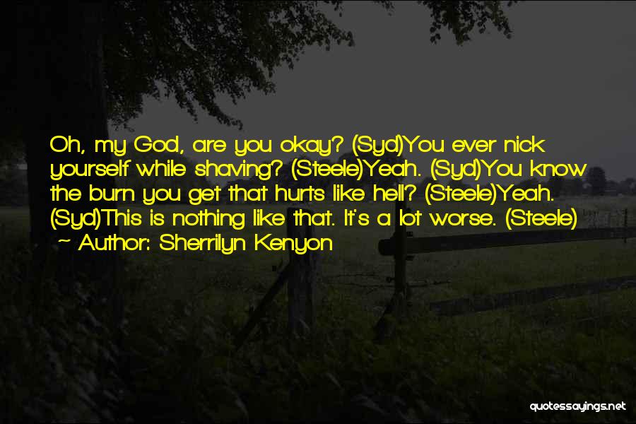 Oh Hell Yeah Quotes By Sherrilyn Kenyon