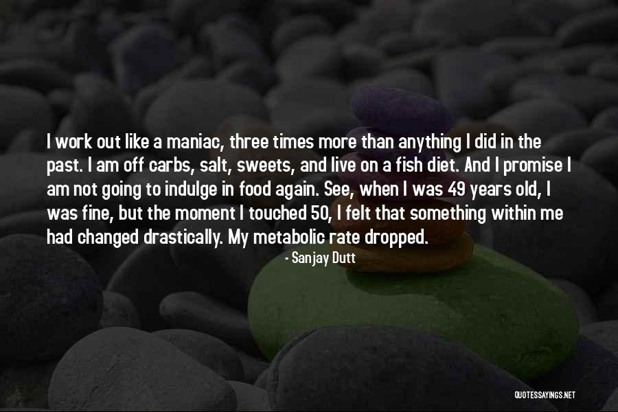 Oh How The Times Have Changed Quotes By Sanjay Dutt Oh How The Times Have Changed Quotes By Sanjay Dutt