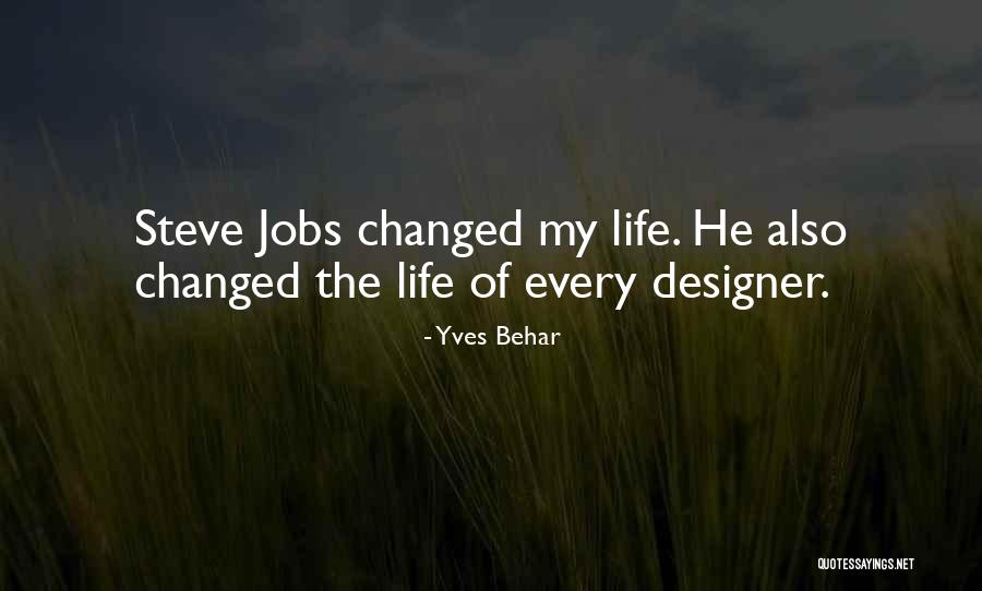 Oh How Things Have Changed Quotes By Yves Behar