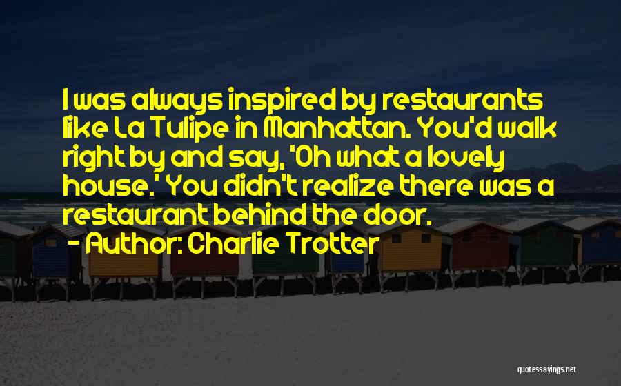 Oh La La Quotes By Charlie Trotter