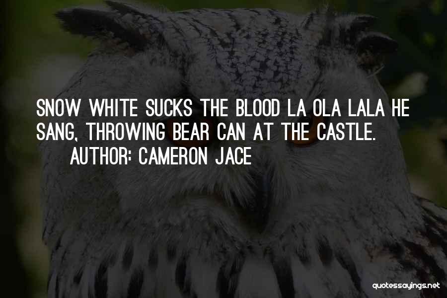 Oh Lala Quotes By Cameron Jace