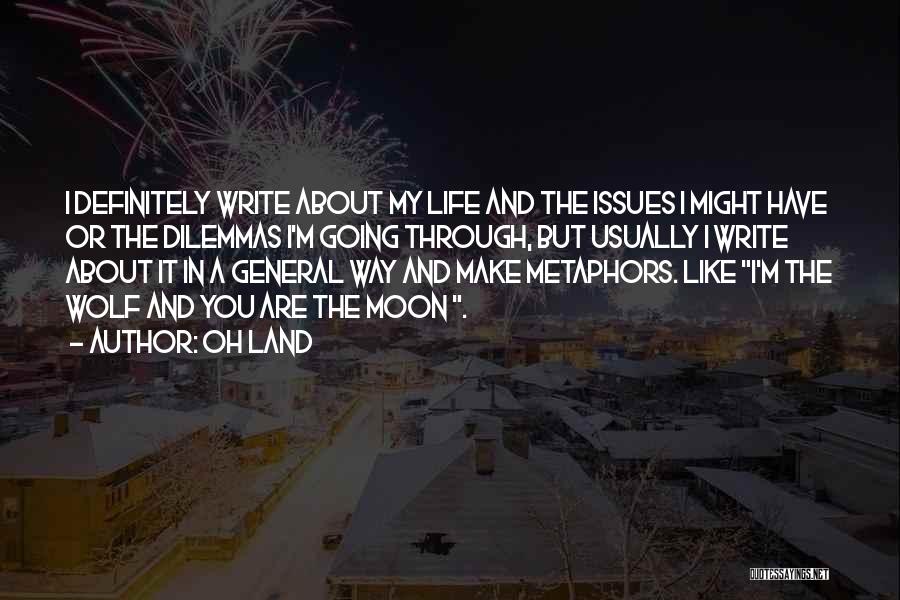 Oh Land Quotes 891666 Oh Land Quotes 891666