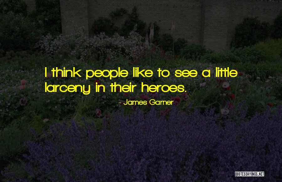 Oh Larceny Quotes By James Garner Oh Larceny Quotes By James Garner