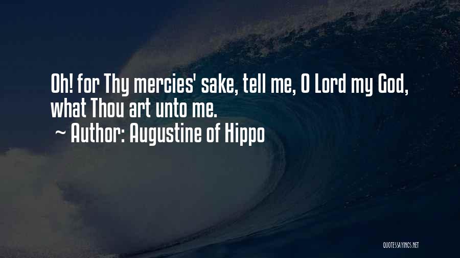 Oh Lord My God Quotes By Augustine Of Hippo