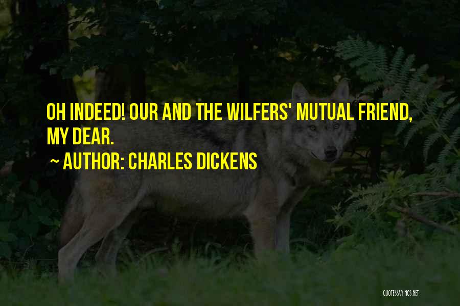 Oh My Dear Quotes By Charles Dickens