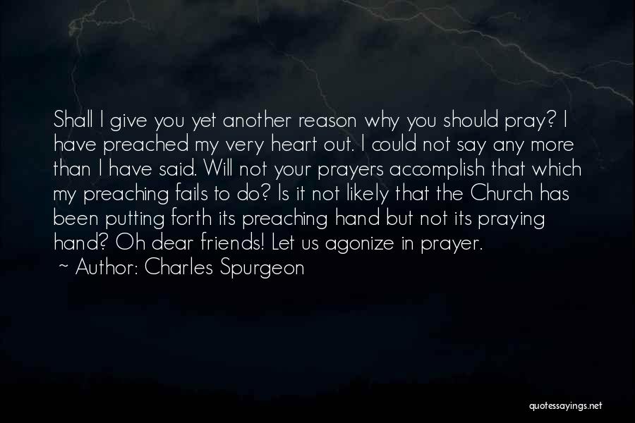 Oh My Dear Quotes By Charles Spurgeon