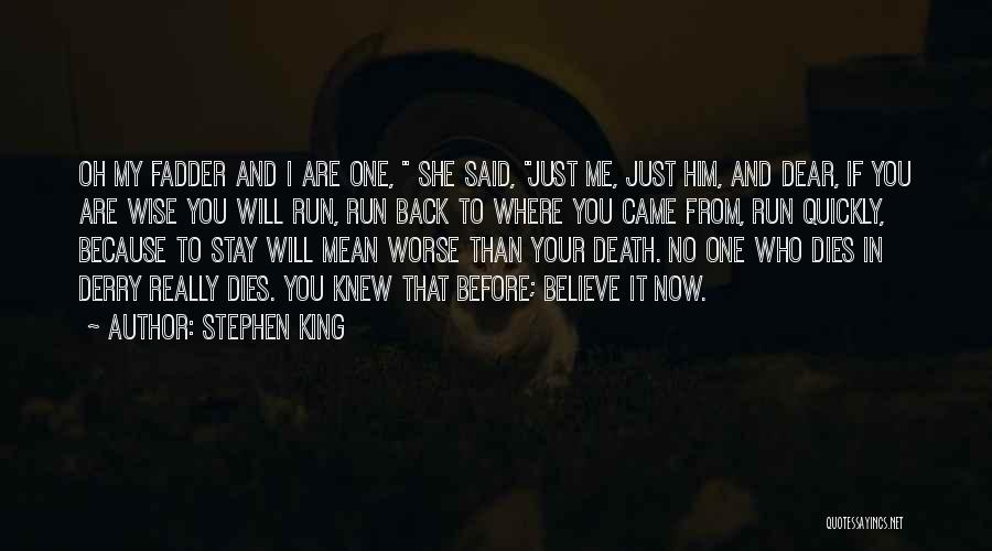 Oh My Dear Quotes By Stephen King