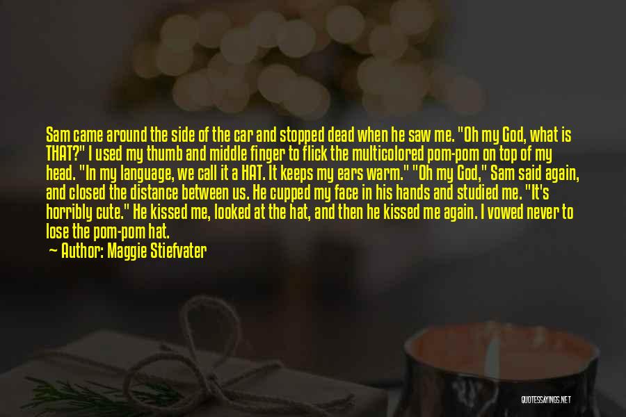 Oh My God Funny Quotes By Maggie Stiefvater