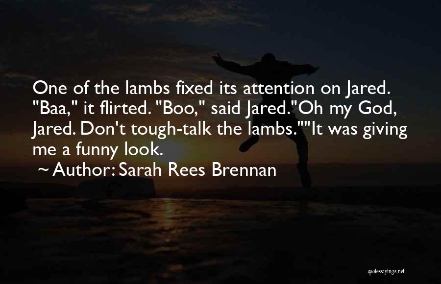 Oh My God Funny Quotes By Sarah Rees Brennan